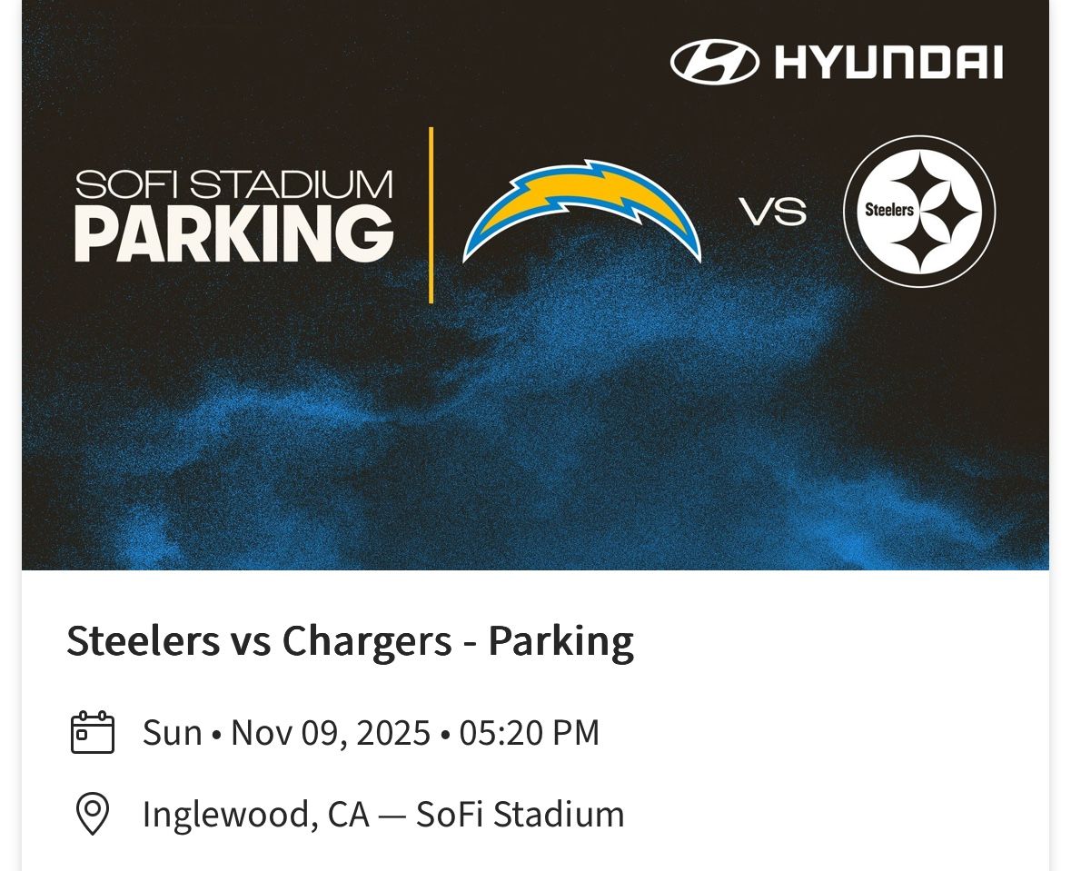 Chargers VS Steelers 11/09/25 Parking Pass Only