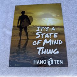 Hang Ten “It’s a State of Mind Thing” Surfer Metal Sign – Made in USA