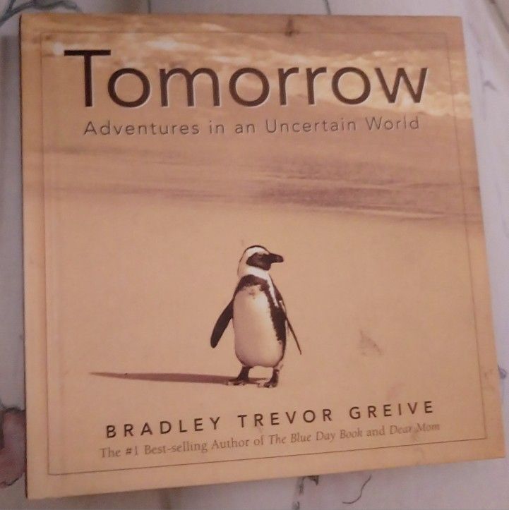 Tomorrow,  Adventures In An Uncertain World Book