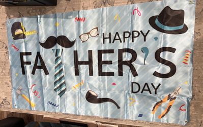 NEW - Father’s Day Banner 6’x3’ Long