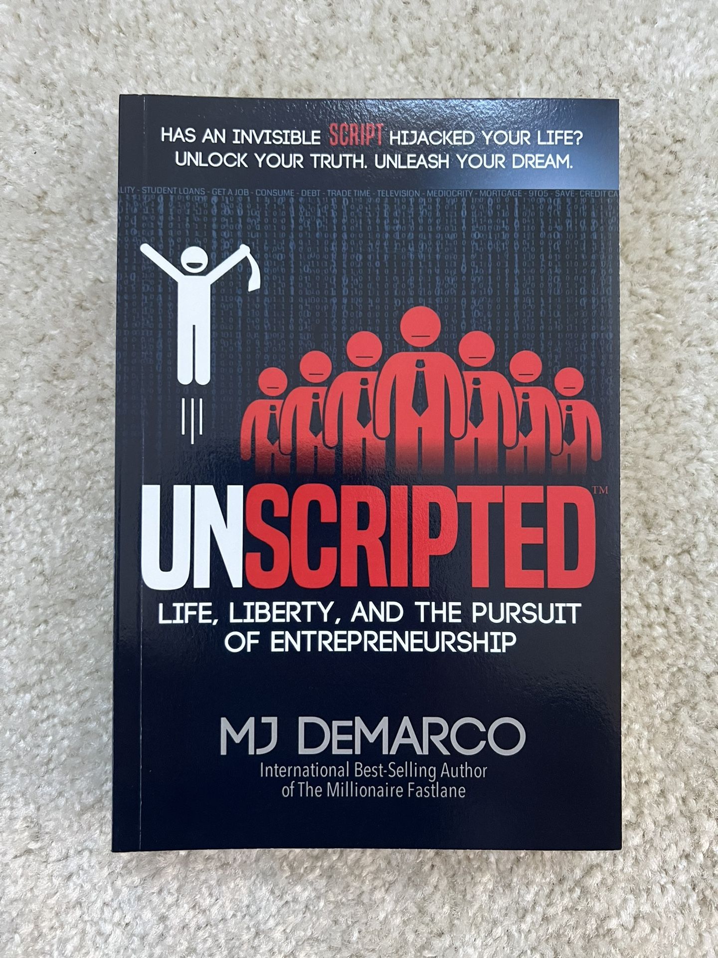 UNSCRIPTED by MJ DeMarco