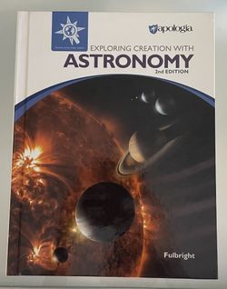Apologia: Exploring Creation with Astronomy 2nd Edition 