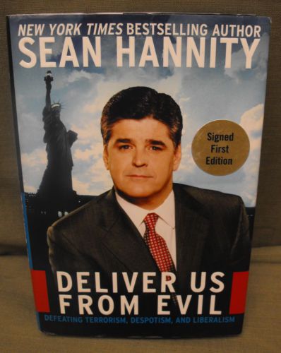 Signed by Sean Hannity - Deliver us from evil - HC, DJ 1st edition 2004