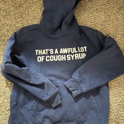 Awful Lot of Cough Syrup Hoodie