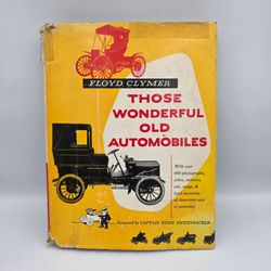 Those Wonderful Old Automobiles Floyd Clymer 1953 Illustrated Bonanza Hardcover