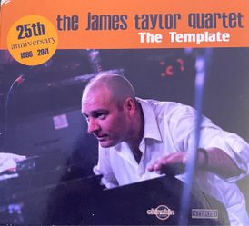 The James Taylor Quartet 25th Anniversary (CD-1(contact info removed)) The Template