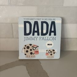 Your Baby's First Word Will Be DADA