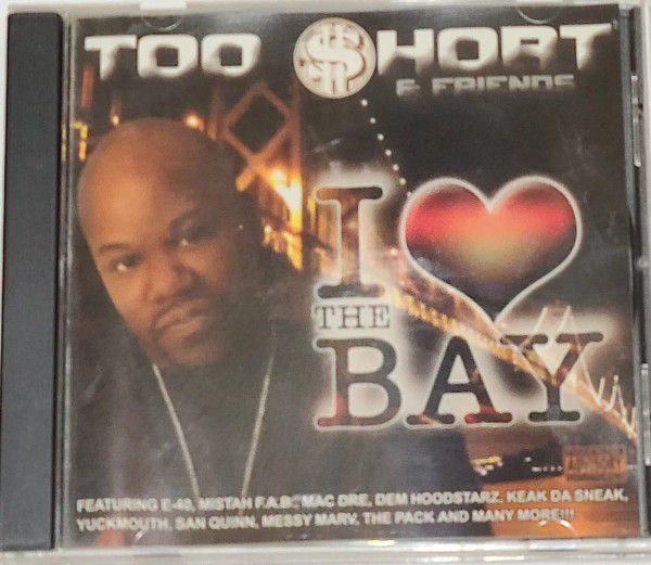 Too $hort & Friends I Love The Bay CD Rare HTF OOP E-40 Mac Dre Yukmouth Rap 