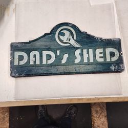 Dad's Dad Shed Steel Metal Sign 