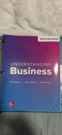 Understanding Business 2024 Release - Nickels, McHugh, McHugh
