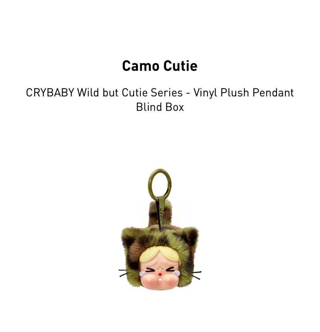CRYBABY Wild but Cutie Vinyl plush pendant- Camo