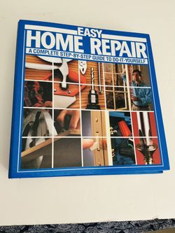 EASY HOME REPAIR - LARGE RING BINDER BOOK - $5