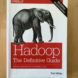 Hadoop: The Definitive Guide: Storage and Analysis at Internet Scale 4th Edition