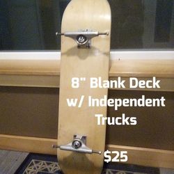 8" Blank Deck & Set of Independent Trucks
