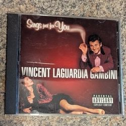 Vincent LaGuardia Gambini Sings Just for You