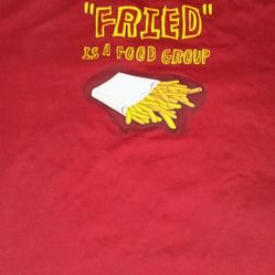 New With Tags "Fried is a Food Group" Shirt