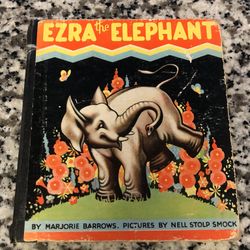 Ezra the Elephant by Marjorie Barrows 1934 Rare & Collectible Hardcover Book