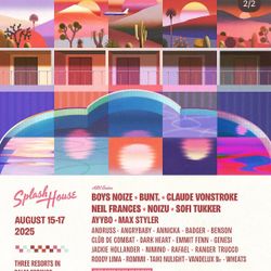 Splash House W2 GA And Afters Tickets 