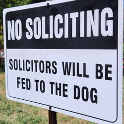 Yard Sign - No Soliciting - Funny 