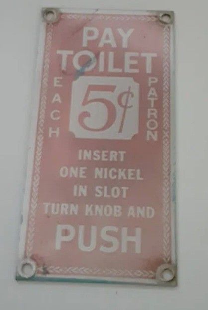 Vintage Metal Pay Toilet Sign