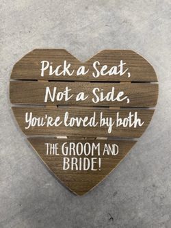 Pick a Seat Not a Side Wooden Heart Wedding Hanging Sign Brown/White