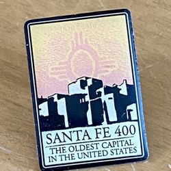 Santa Fe 400 The Oldest Capitol In The USA New Mexico NM Vintage Lapel Pin