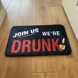Join Us We’re Drunk Doormat