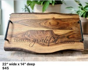 WOOD CUTTING BOARDS AND SERVERS -read For Pricing
