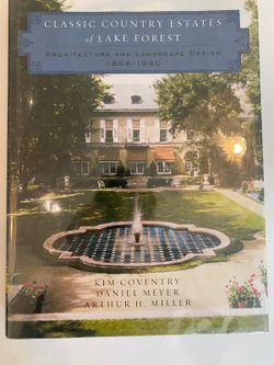 Classic Country Estates of Lake Forest: Architecture and Landscape Design