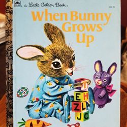 Little Golden Book #311-71 When Bunny Grows Up, 1990