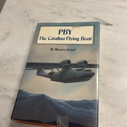 PBY The Catalina Flying Boat Hardcover Book