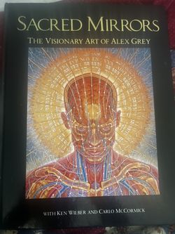 Sacred Mirrors; The Visionary Art Of Alex Grey 