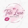 teteluxeboutique