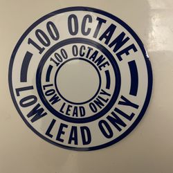 100 Octane/LOW LEAD ONLY Fuel Ring Placard/Sticker- 6 Inch