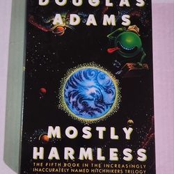 Mostly Harmless by Douglas Adams. Harmony 1992 HCDJ First Edition/First Printing