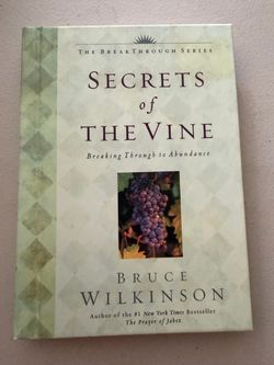 Secrets of The Vine By Bruce Wilkinson