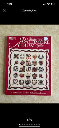 Miniature Baltimore Album Quilts: 28 Embroidered and Embellished Block Designs