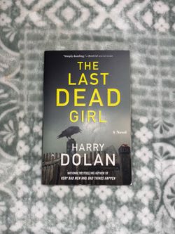 The last dead girl -Harry Dolan