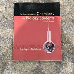 An Introduction to Chemistry for Biology students eighth edition