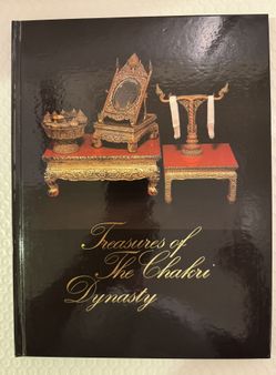 Treasures Of The Chakri Dynasty. Hardcover With Slip Case .