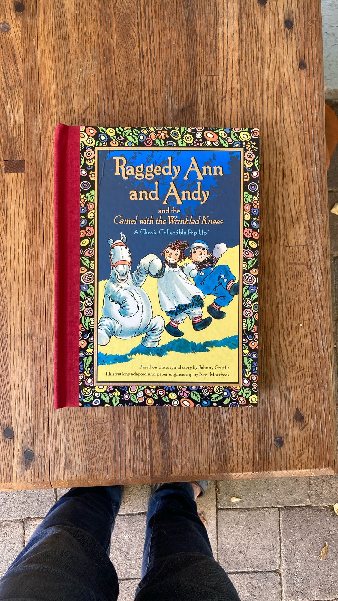 Raggedy Ann and Andy and the Camel with the Wrinkled knees. A Classic Collectible, Pop-Up Book