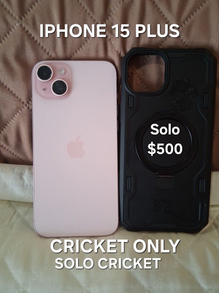 CRICKET IPHONE 15 PLUS...$500