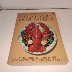 La Technique: An Illustrated Guide to the Fundamental Techniques of Cooking by Jacques Pépin 1976 Vintage PB