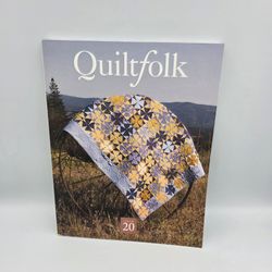 Quiltfolk Magazine - Issue 20 - Idaho