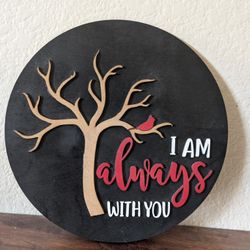 Decorative Wooden Sign – "I Am Always With You" 