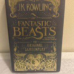 JL ROWLING Fantastic Beasts And Where To Find Them 1st Ed HC