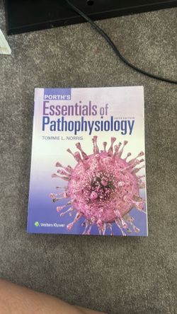 Porth's Essentials of Pathophysiology Nursing School book