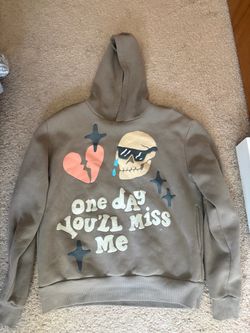 One Day You'll Miss Me Graphic Hoodie