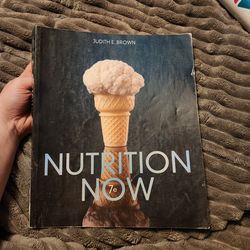 Nutrition Now- College level textbook