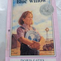 Blue Willow Novel Newberry Honor Book By Doris Gates 
